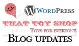 ThatToyShop Blog Updates ThatToyShop Blog Updates